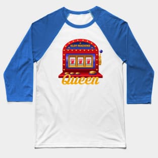 Slot Machine Queen Baseball T-Shirt